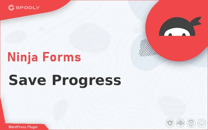 Wordpress Plugin Ninja Forms - Save Progress Wordpress Plugin Ninja Forms - Save Progress