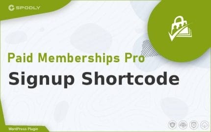 Paid Memberships Pro - Signup Shortcode