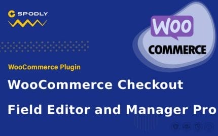 WooCommerce Plugin WooCommerce Checkout Field Editor and Manager Pro
