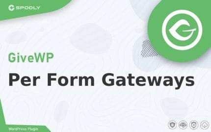 GiveWP - Per Form Gateways