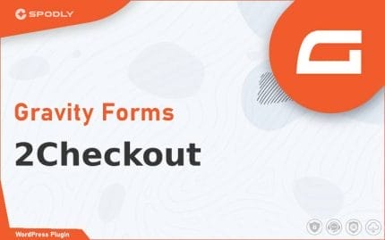 Wordpress Plugin Gravity Forms - 2Checkout