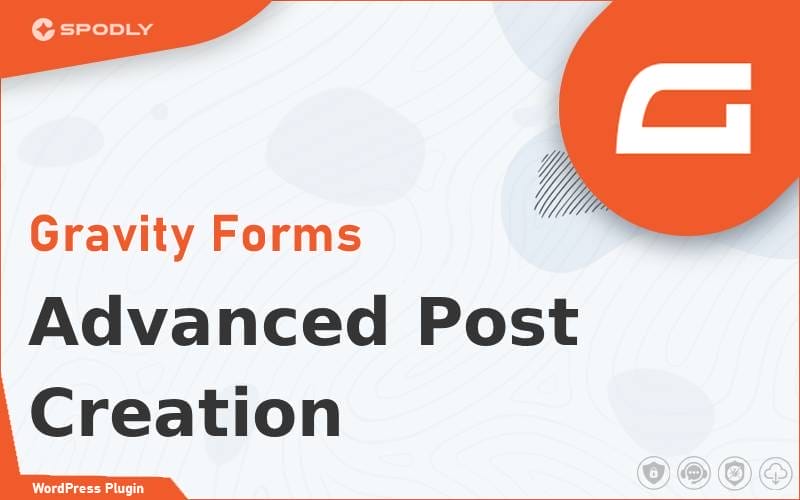 Wordpress Plugin Gravity Forms - Advanced Post Creation Wordpress Plugin Gravity Forms - Advanced Post Creation