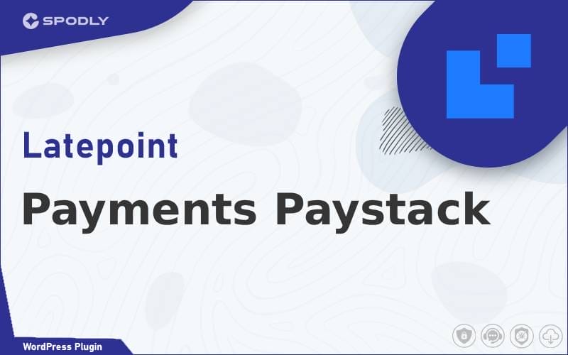 Wordpress Plugin LatePoint - Payments Paystack Wordpress Plugin LatePoint - Payments Paystack