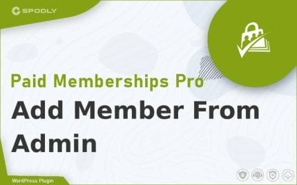 Paid Memberships Pro - Add Member From Admin