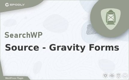 Wordpress Plugin SearchWP - Source - Gravity Forms