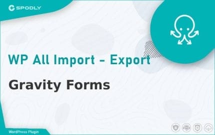 WP All Import - Gravity Forms