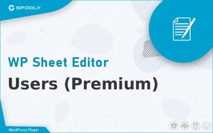 Wordpress Plugin WP Sheet Editor - Users (Premium)