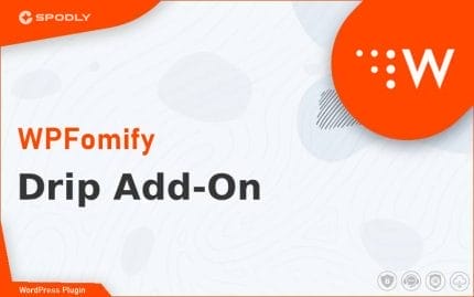 WPFomify - Drip Add-On