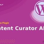 Content Curator AI - WordPress Plugin